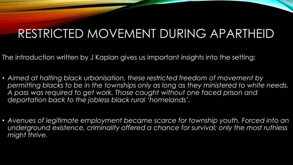 restricted movement during apartheid