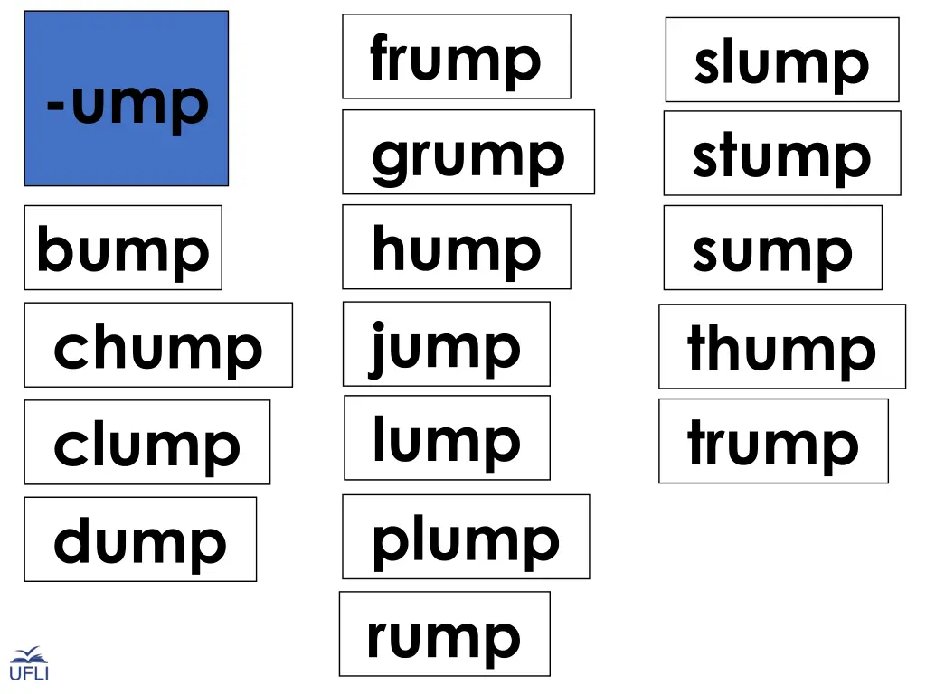 frump grump hump jump lump plump rump