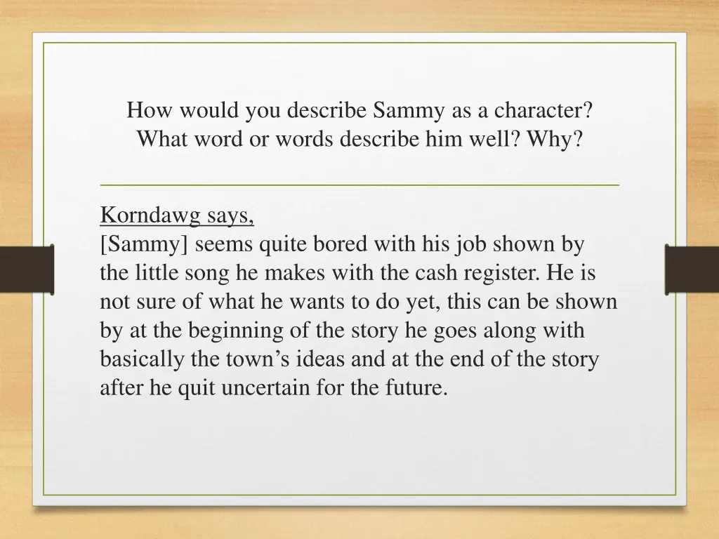 how would you describe sammy as a character what