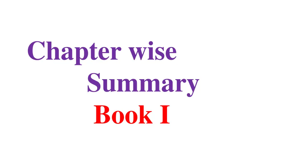 chapter wise summary book i