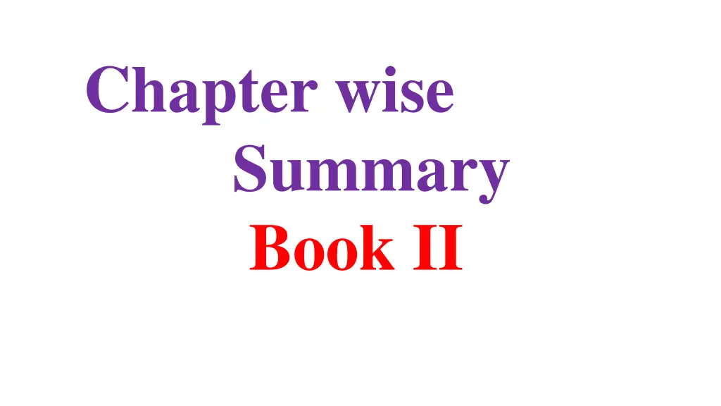 chapter wise summary book ii