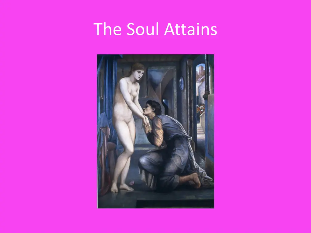 the soul attains