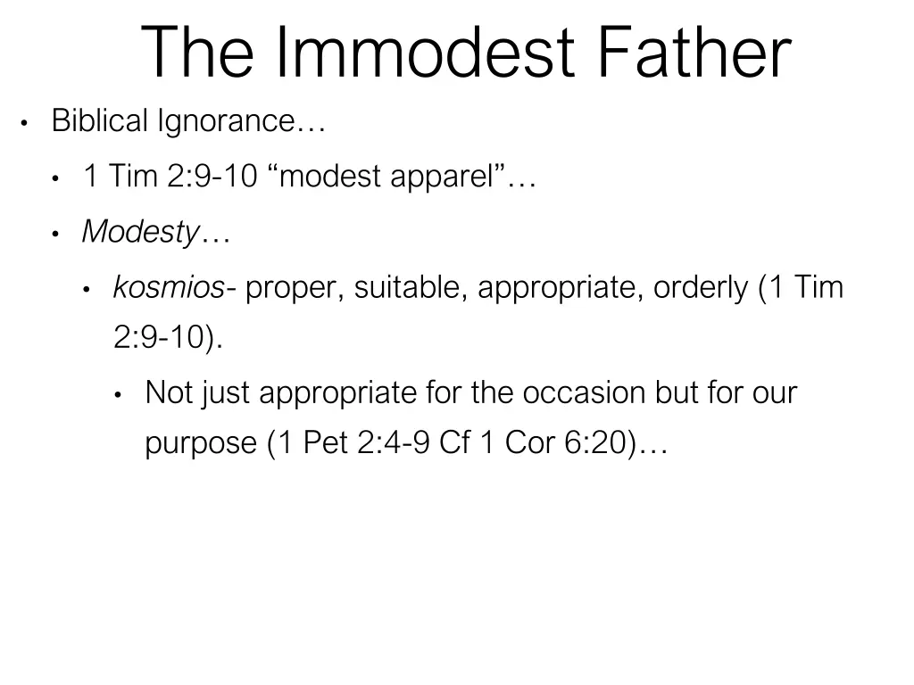 the immodest father biblical ignorance 1