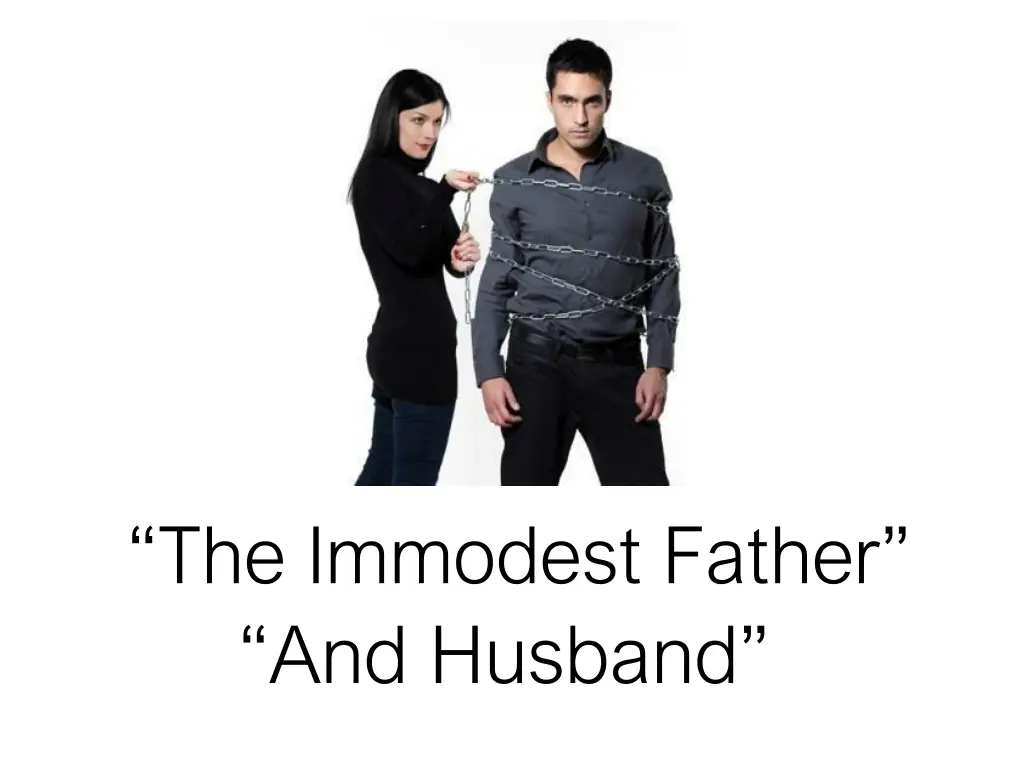 the immodest father