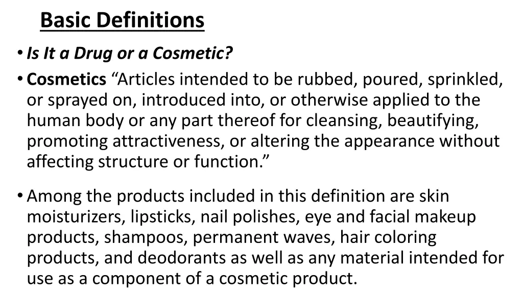 basic definitions is it a drug or a cosmetic