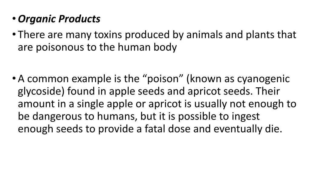 organic products there are many toxins produced