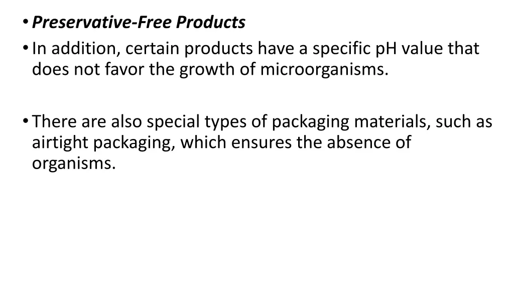 preservative free products in addition certain