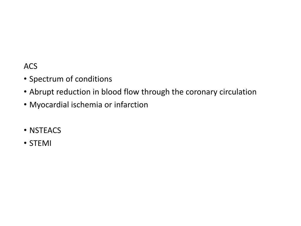 acs spectrum of conditions abrupt reduction