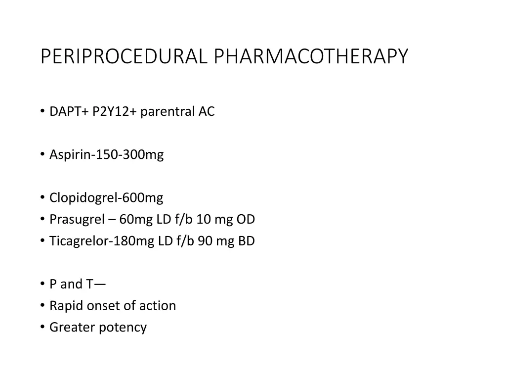 periprocedural pharmacotherapy