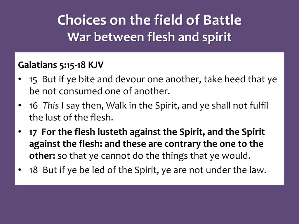 choices on the field of battle war between flesh