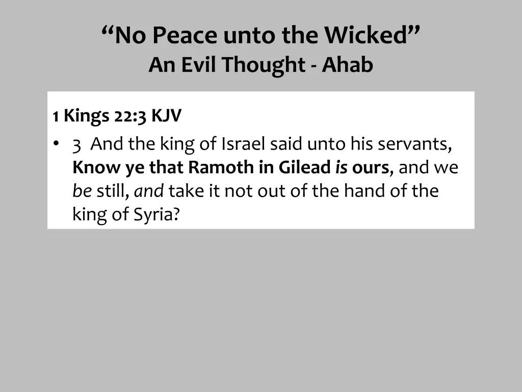 no peace unto the wicked an evil thought ahab