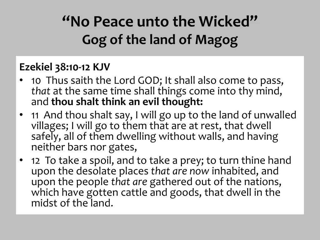 no peace unto the wicked gog of the land of magog