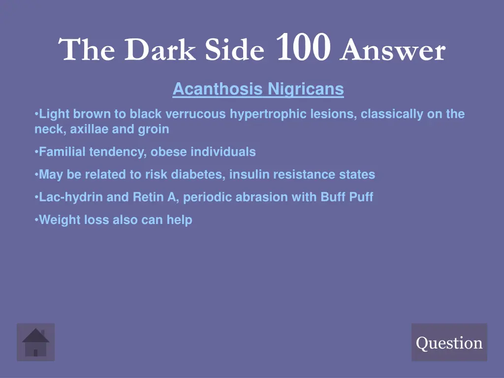 the dark side 100 answer acanthosis nigricans