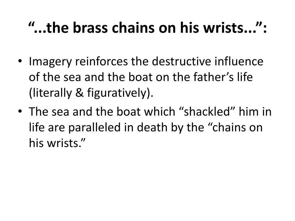 the brass chains on his wrists