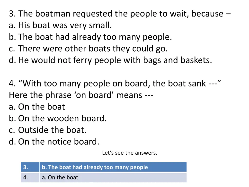 3 the boatman requested the people to wait