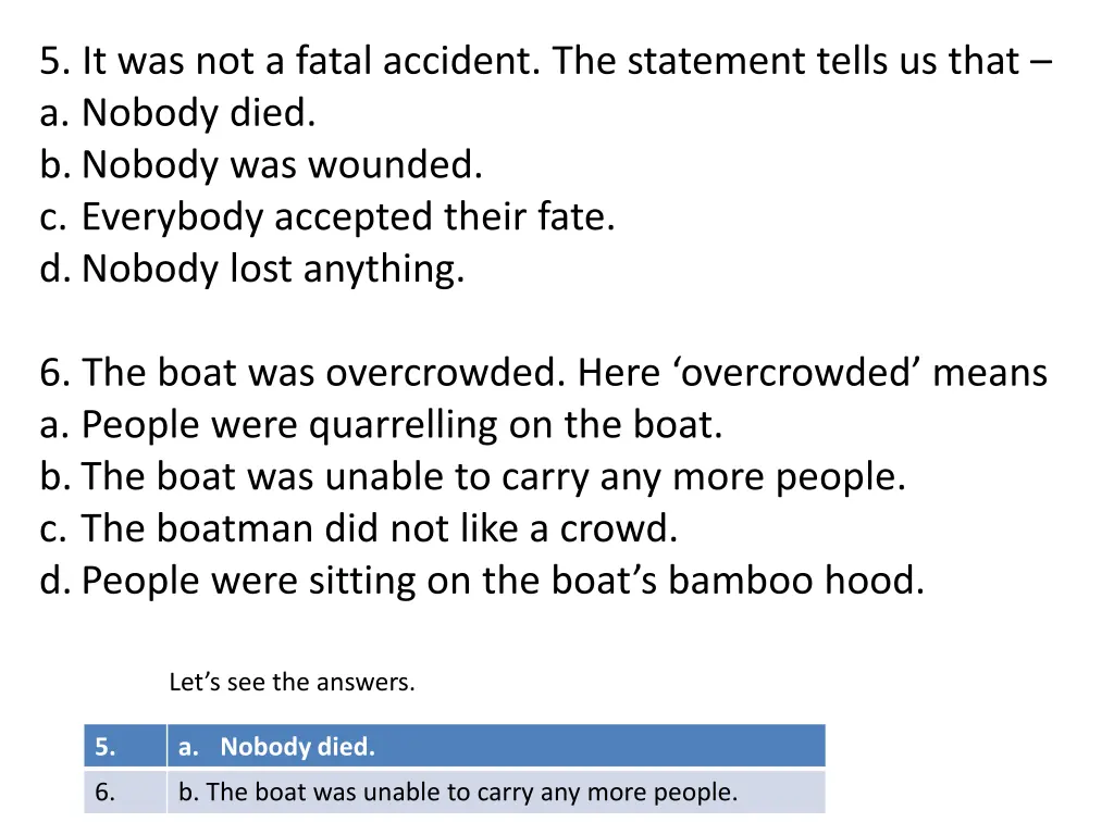 5 it was not a fatal accident the statement tells