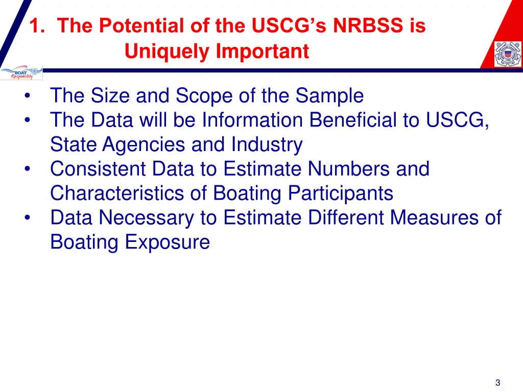 1 the potential of the uscg s nrbss is uniquely