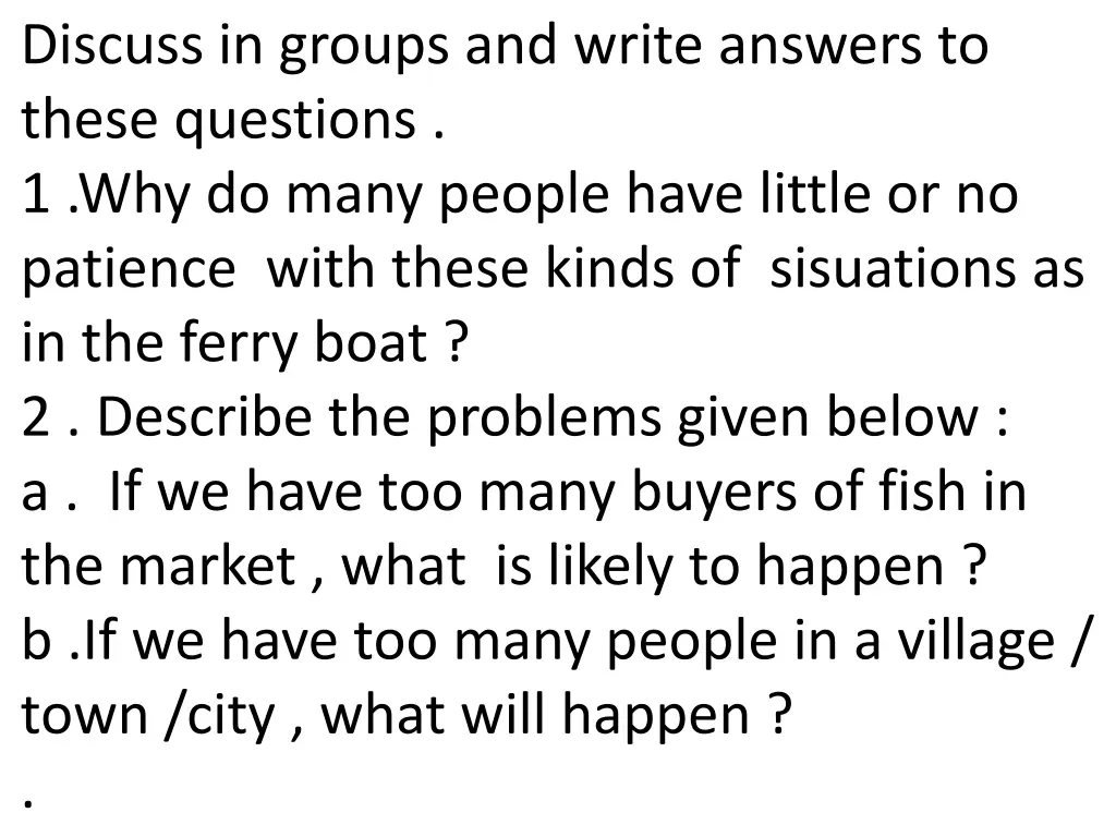 discuss in groups and write answers to these