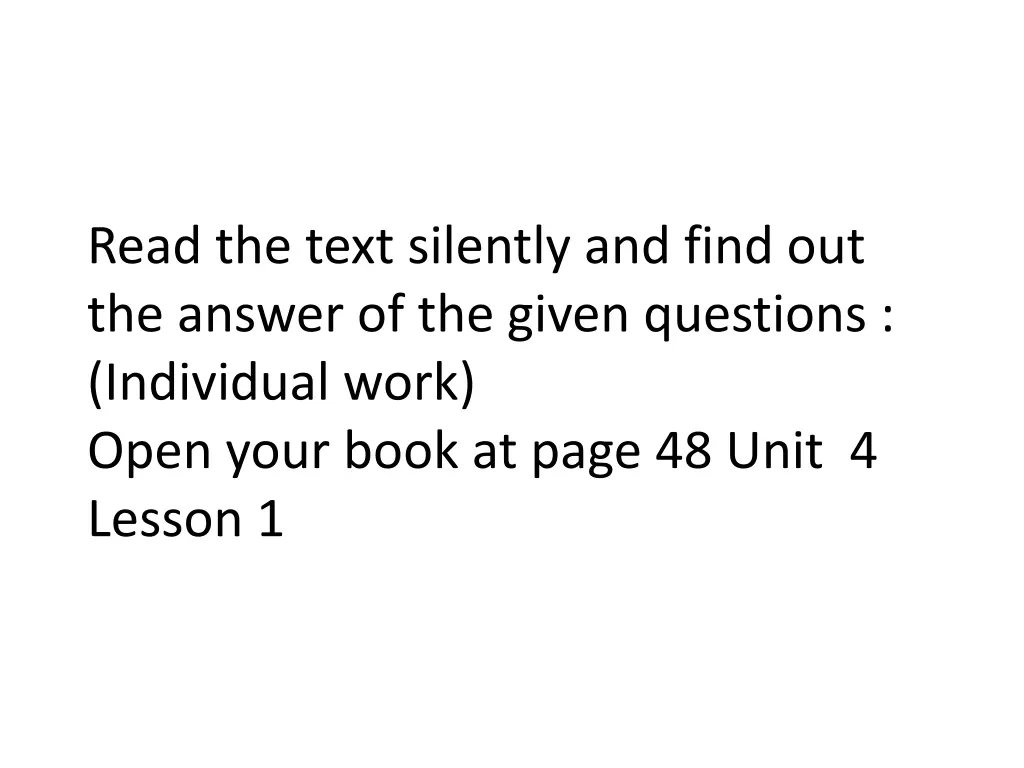 read the text silently and find out the answer