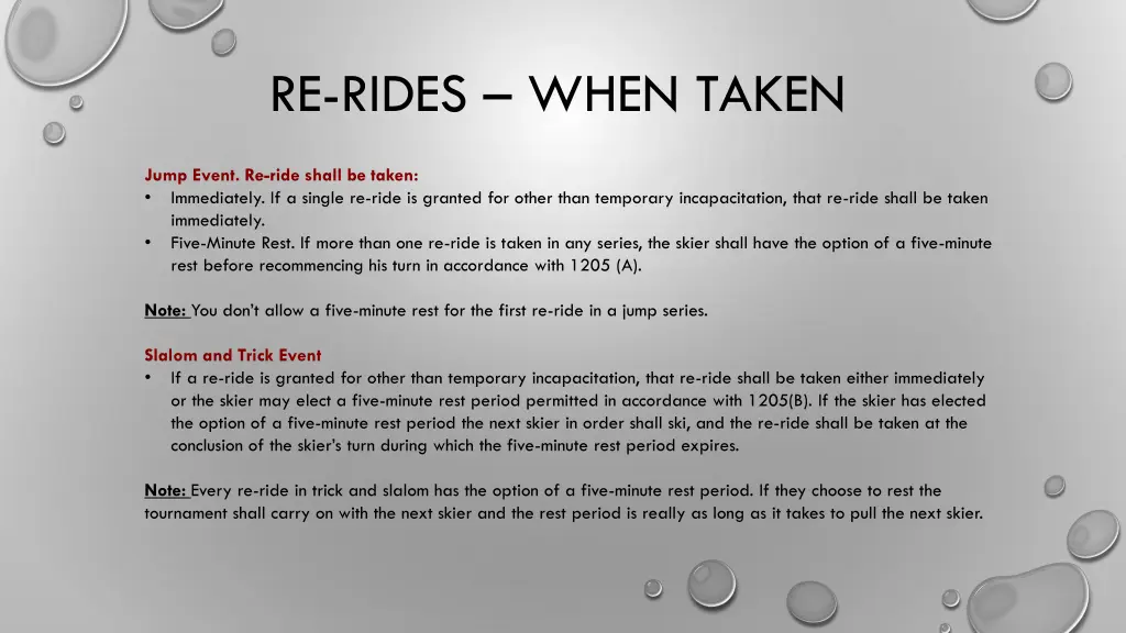 re rides when taken