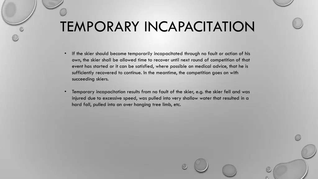 temporary incapacitation