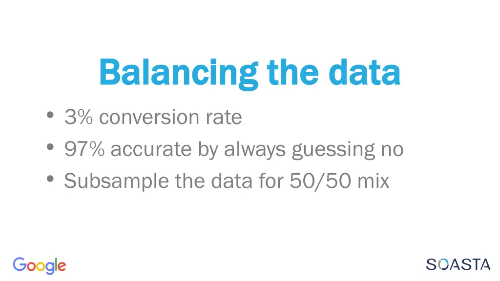 balancing the data balancing the data