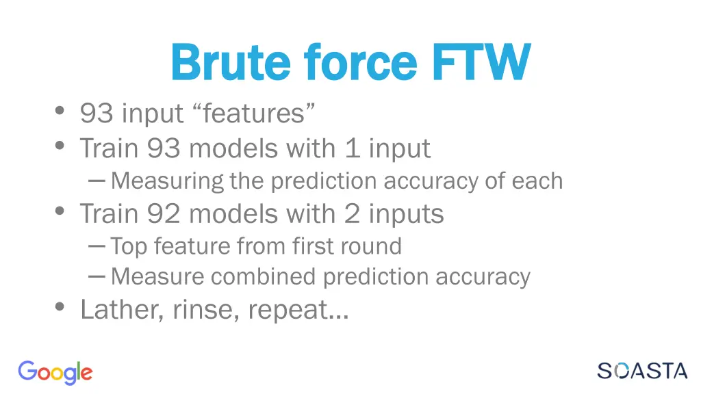 brute force ftw brute force ftw 93 input features