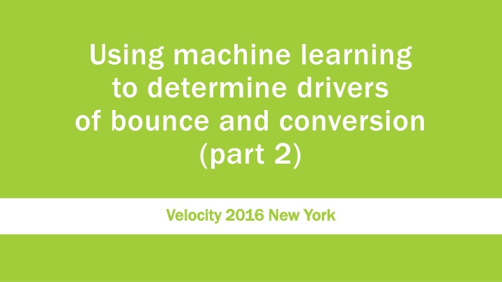 using machine learning to determine drivers