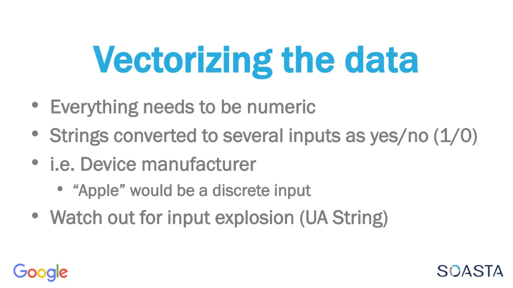 vectorizing vectorizing the data everything needs