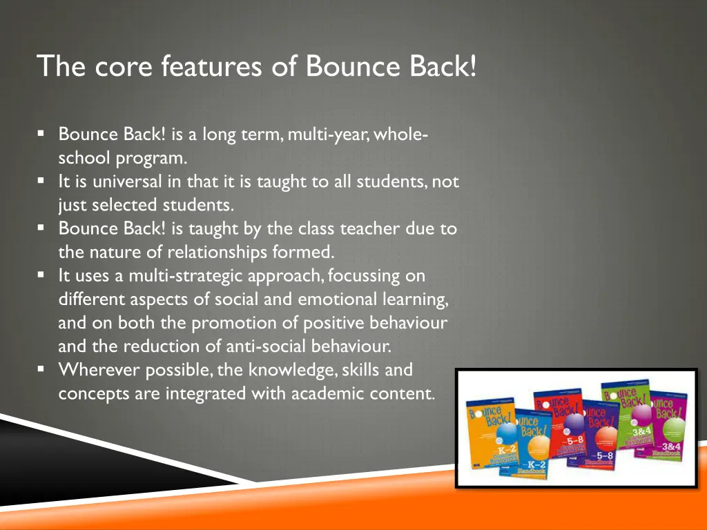 the core features of bounce back