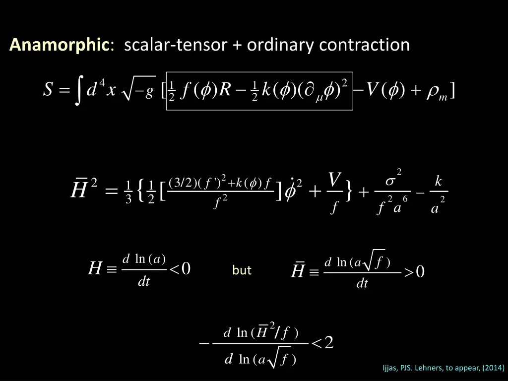 anamorphic scalar tensor ordinary contraction