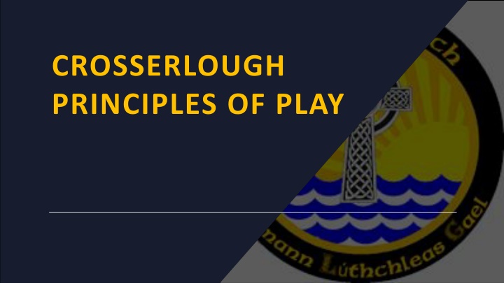 crosserlough principles of play