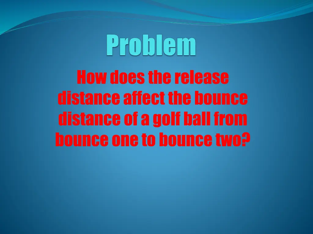 how does the release distance affect the bounce