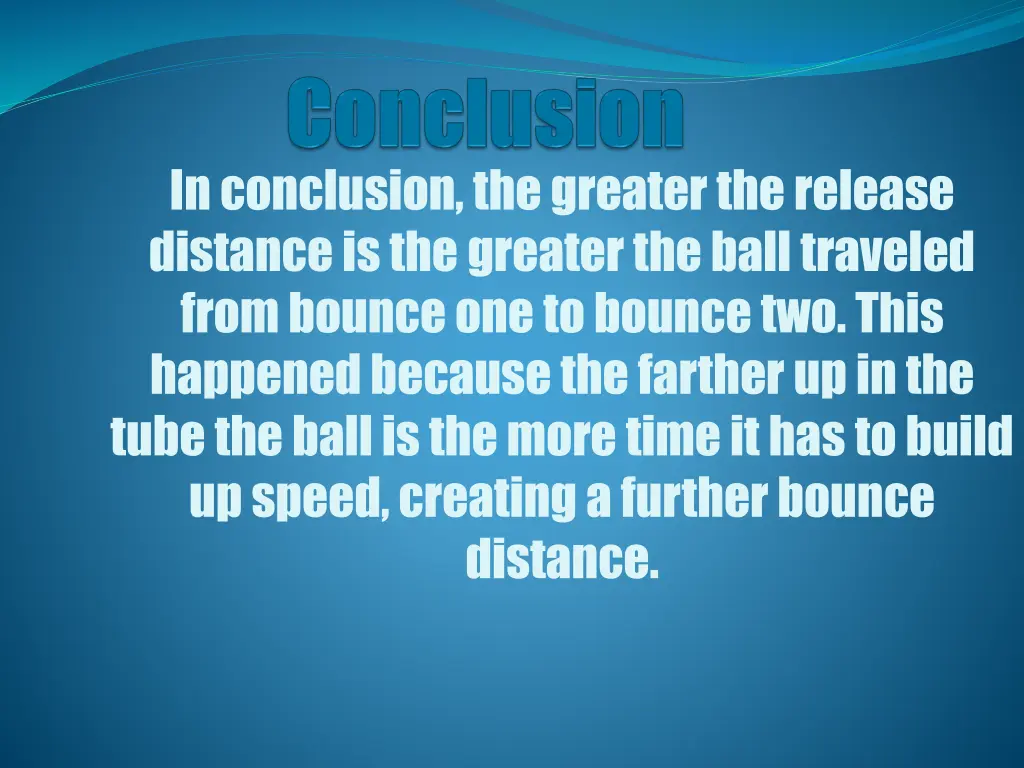 in conclusion the greater the release distance