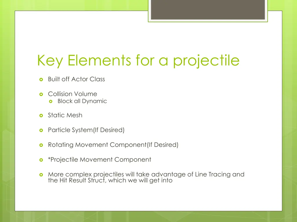 key elements for a projectile