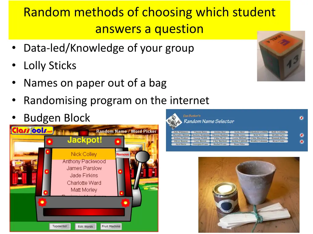 random methods of choosing which student answers