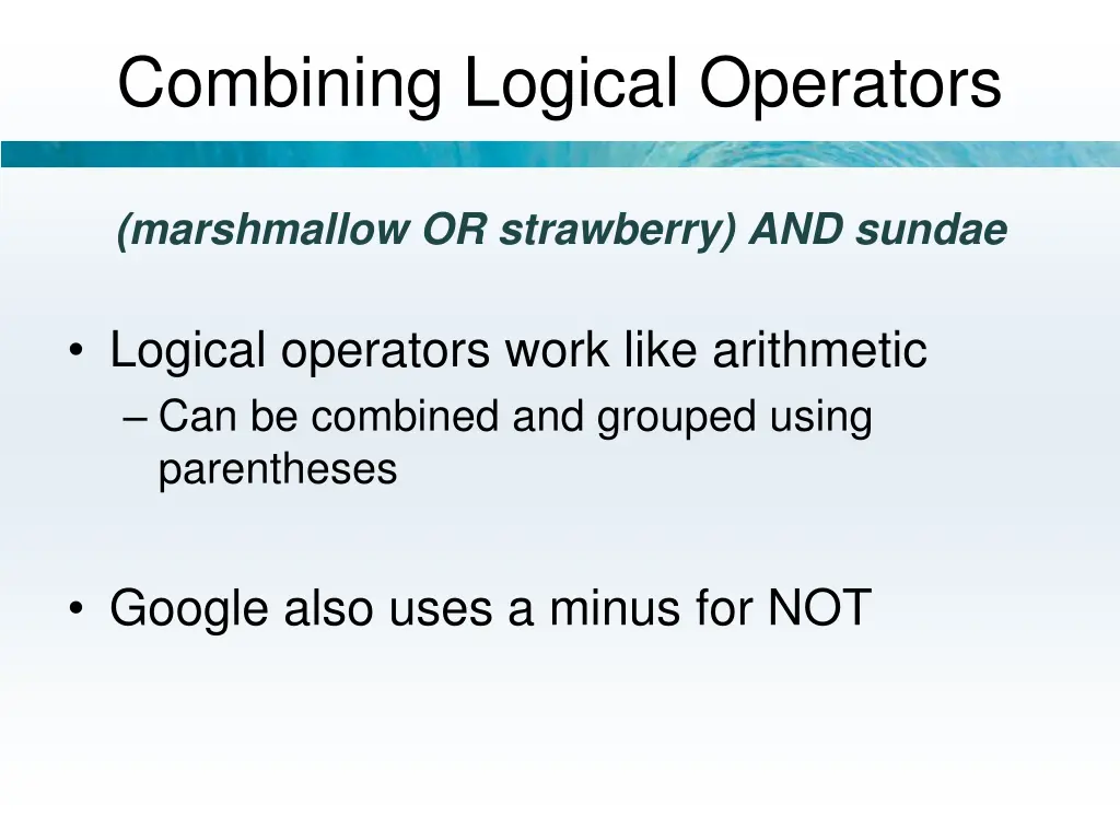 combining logical operators