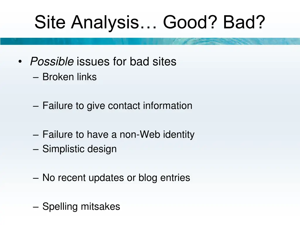 site analysis good bad