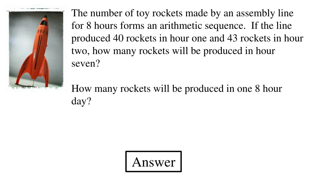 the number of toy rockets made by an assembly