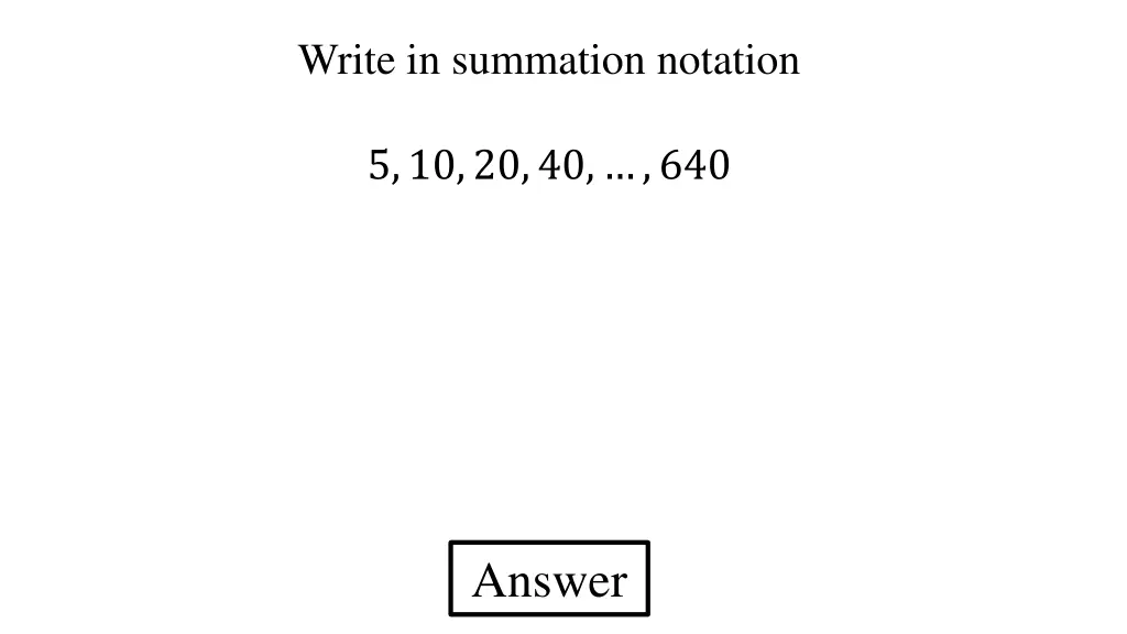 write in summation notation 2