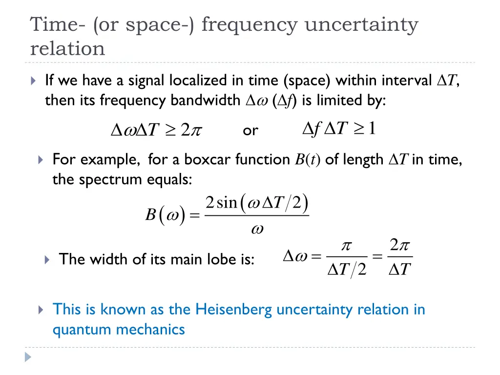 time or space frequency uncertainty relation