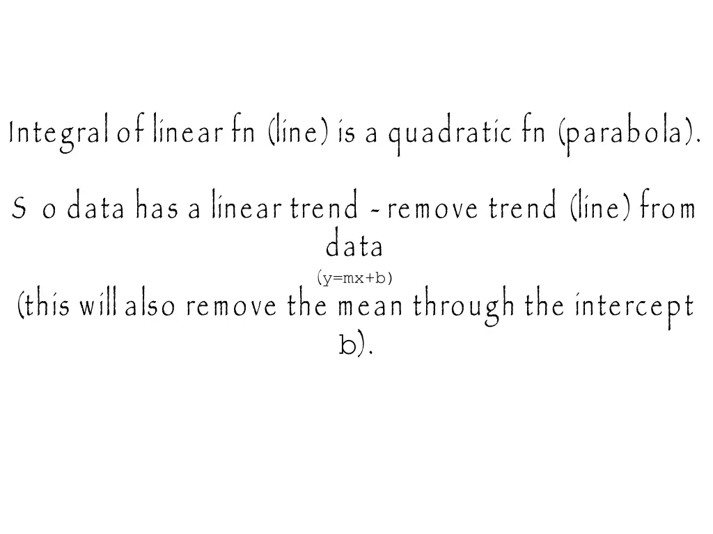 integral of linear fn line is a quadratic