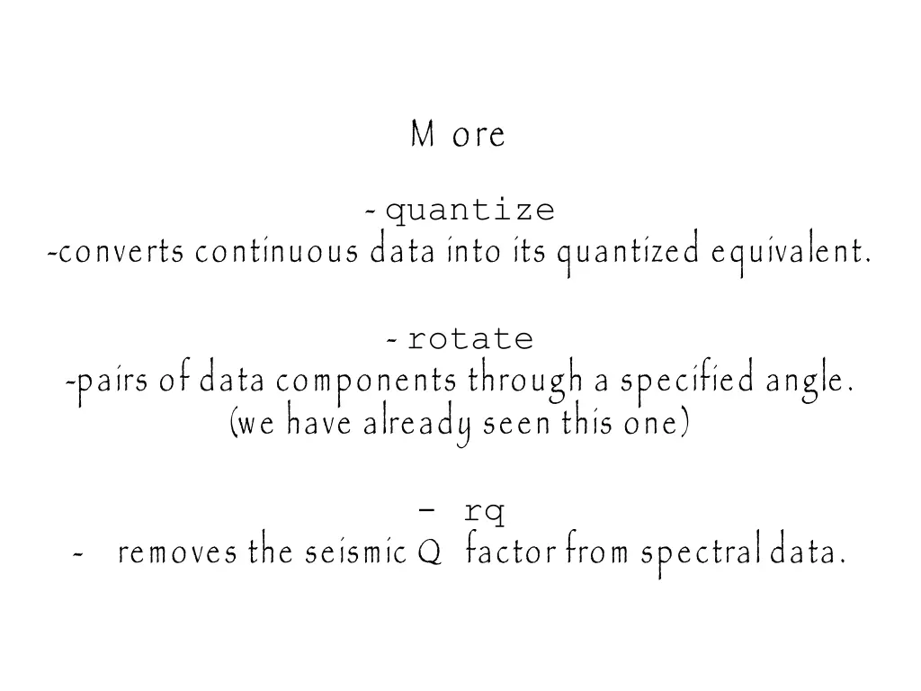 m ore quantize