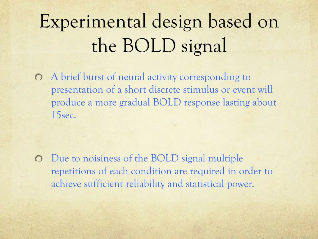 experimental design based on the bold signal