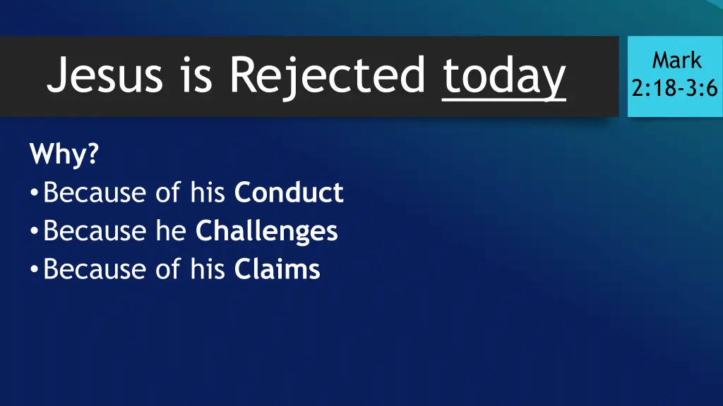 jesus is rejected today