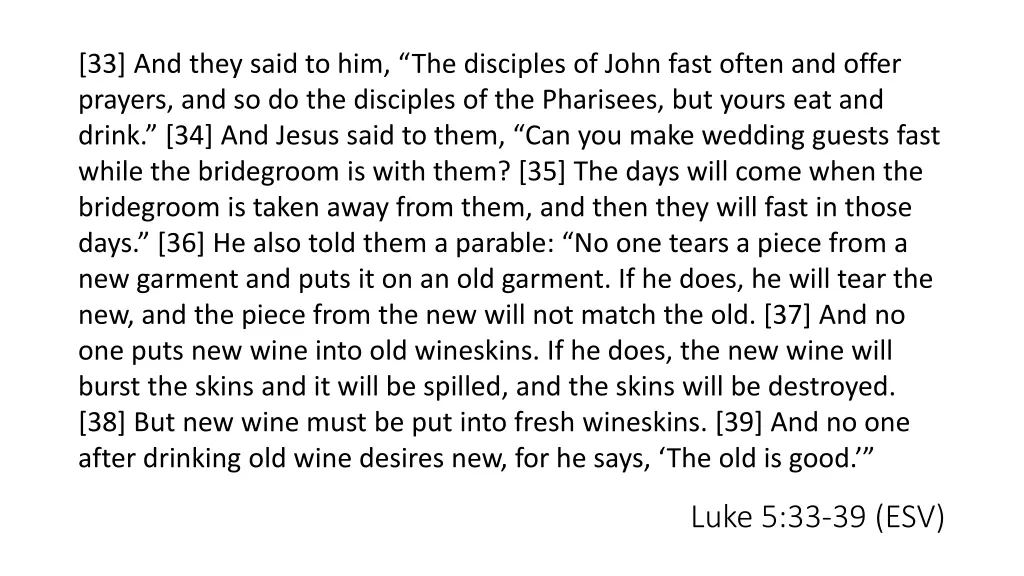 33 and they said to him the disciples of john