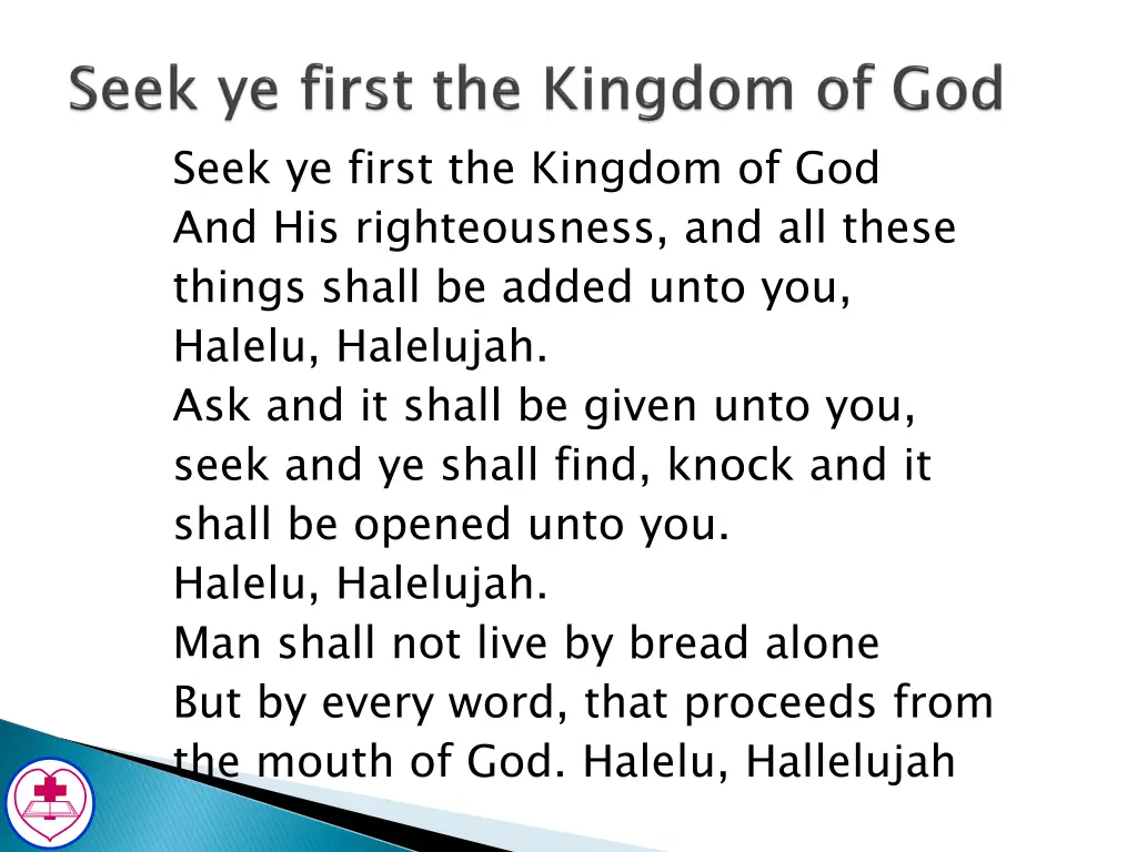 seek ye first the kingdom