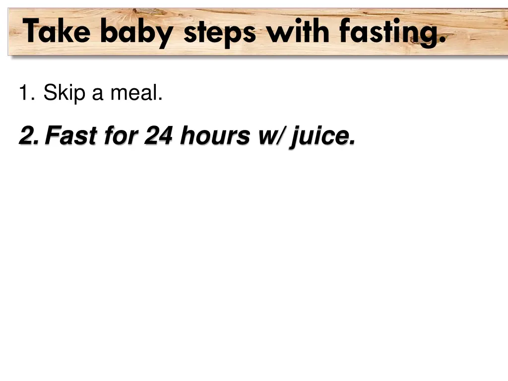 take baby steps with fasting 2