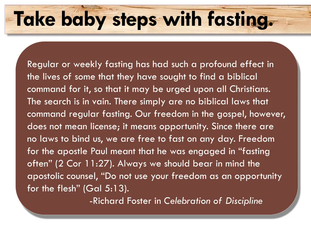 take baby steps with fasting