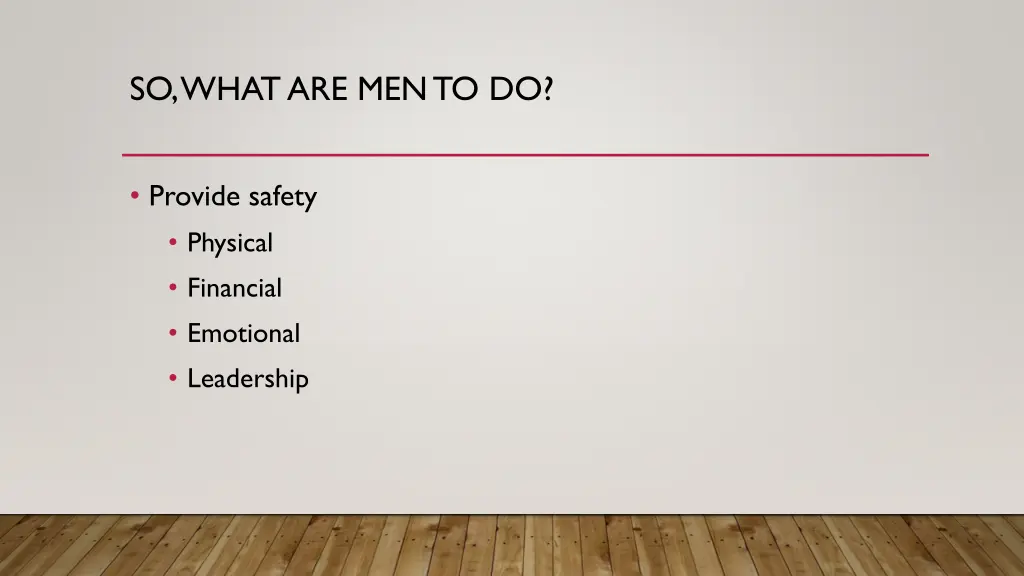 so what are men to do